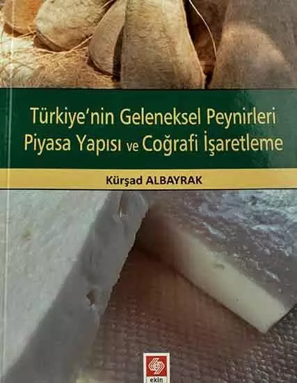 Turkey's Traditional Cheeses Market Structure and Geographical Indication